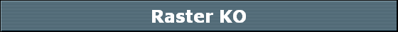 Raster KO