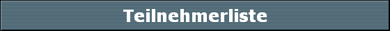 Teilnehmerliste