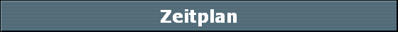 Zeitplan